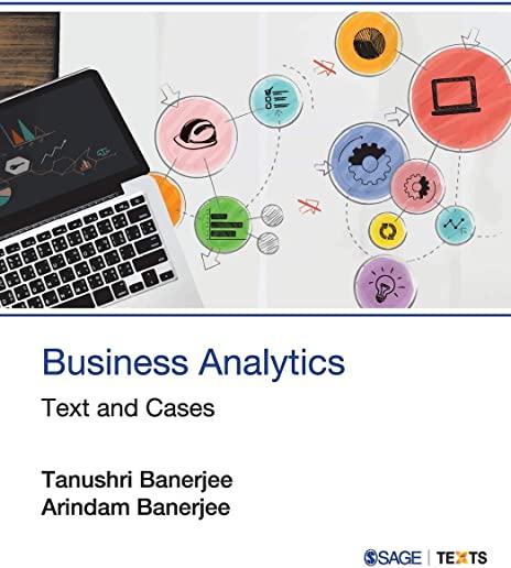 Business Analytics: Text and Cases