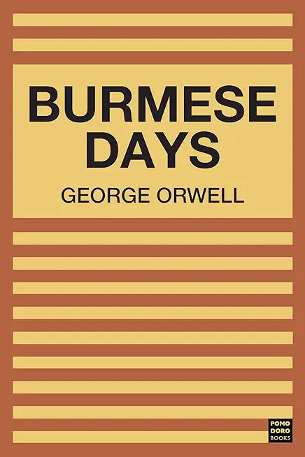 Burmese Days (Hardcover Library Edition)