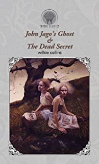 John Jago's Ghost & The Dead Secret