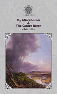 My Miscellanies & The Guilty River