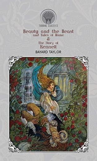 Beauty and the Beast and Tales of Home & The Story of Kennett
