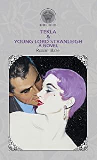 Tekla & Young Lord Stranleigh