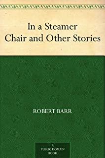 In a Steamer Chair, and Other Stories & From Whose Bourne