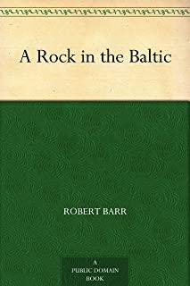 A Rock In The Baltic & Tekla: A Romance of Love and War