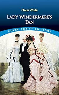 Lady Windermere's Fan: A Play About a Good Woman & Poems
