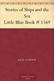 Stories of Ships and the Sea: Little Blue Book #1169 & The Jacket