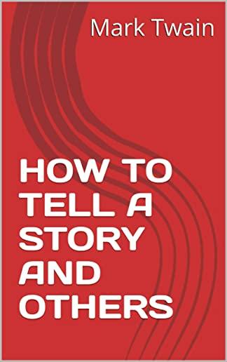 How to tell a story and others