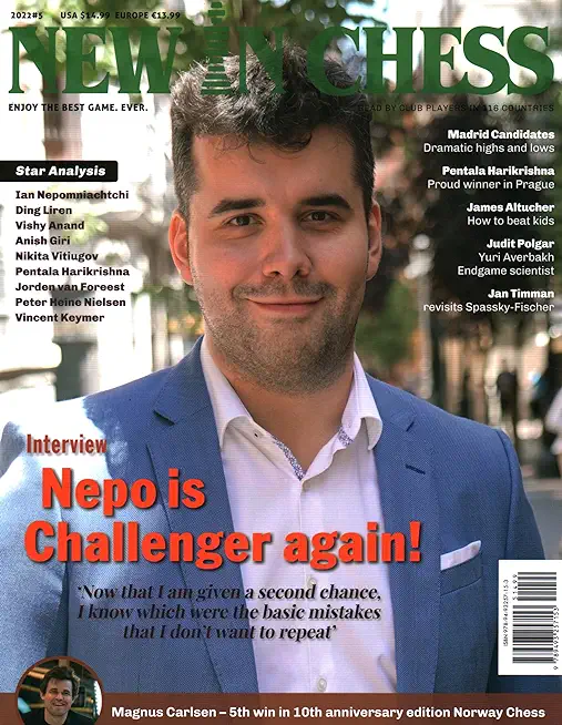 New in Chess Magazine 2022/5: The World's Premier Chess Magazine Read by Club Players in 116 Countries