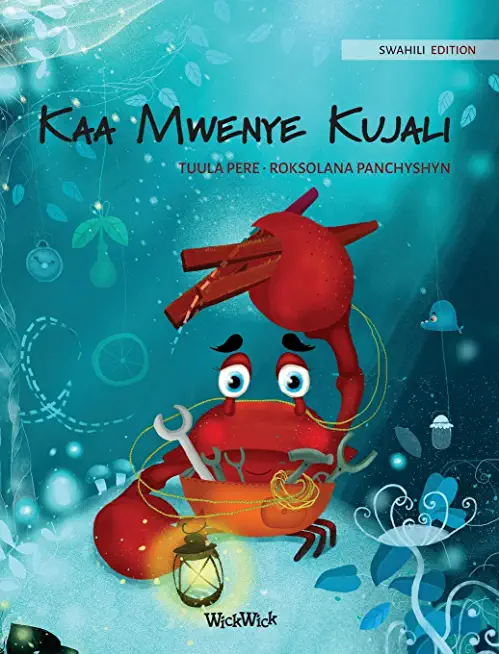Kaa Mwenye Kujali (Swahili Edition of 