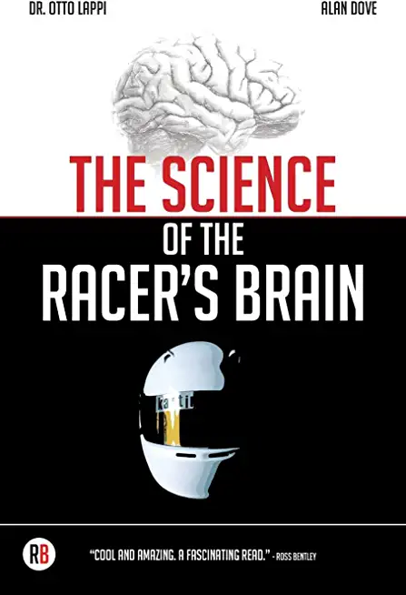 The Science of the Racer's Brain
