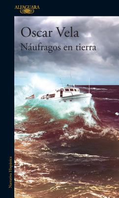 NÃ¡ufragos En Tierra / Shipwrecked on Dry Land