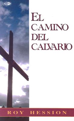 El Camino del Calvario = The Calvary Road