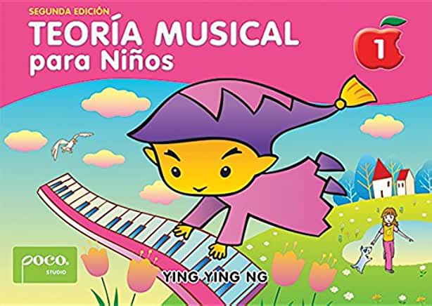 TeorÃ­a Musical Para NiÃ±os [Music Theory for Young Children], Bk 1: Spanish Language Edition