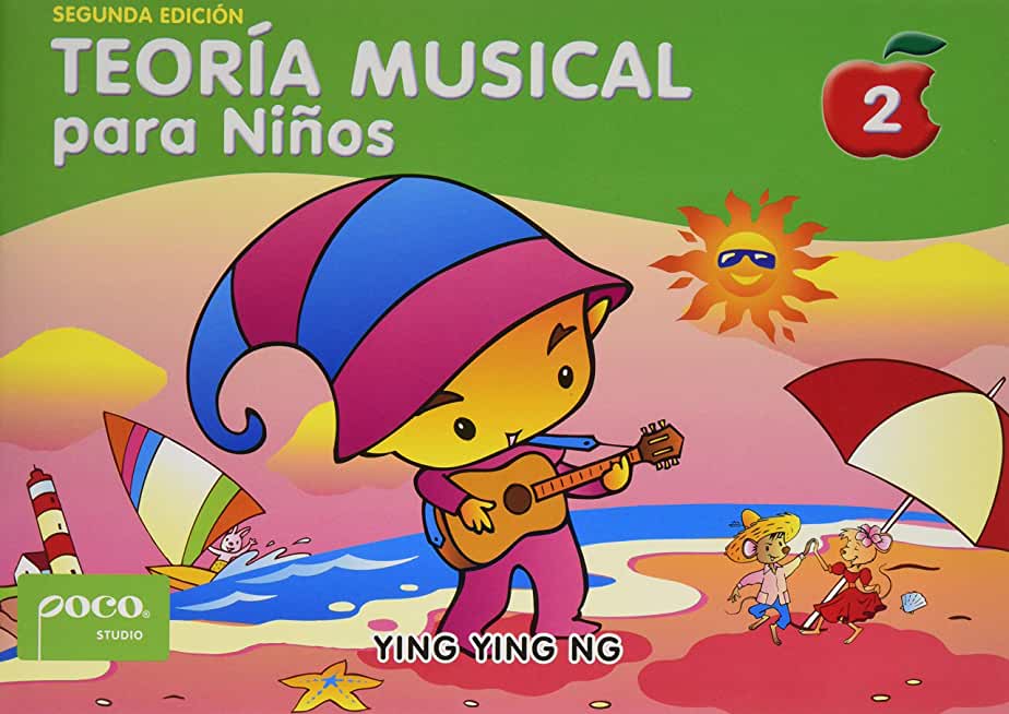 TeorÃ­a Musical Para NiÃ±os [Music Theory for Young Children], Bk 2: Spanish Language Edition