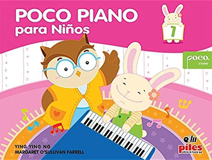 Poco Piano Para NiÃ±os, Bk 1: Spanish Language Edition