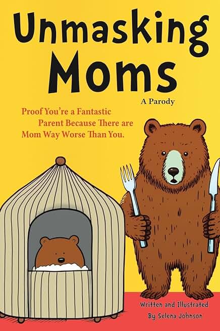 Useful White elephant Gifts For Adults: Gifts For New Moms: Proof You're a Fantastic Parent Because There Are Moms Way Worse Than You. (A Parody)