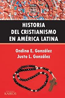 Historia del Cristianismo en AmÃ©rica Latina