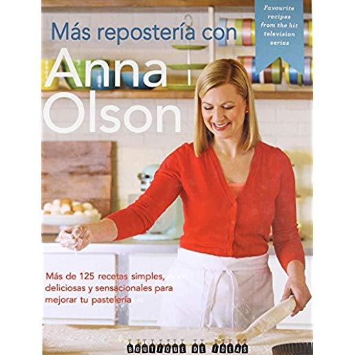 MÃ¡s ReposterÃ­a Con Anna: 125 Recetas Simples Y Sensacionales