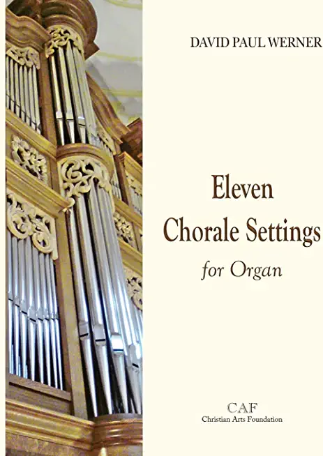 Eleven Chorale Settings for Organ