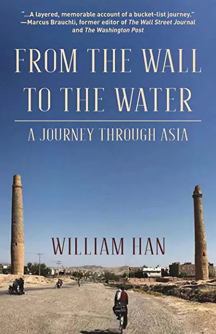 From the Wall to the Water: A Journey Through Asia
