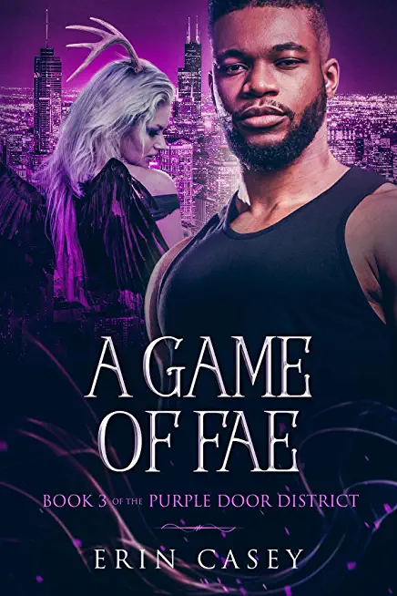A Game of Fae: Book 3 of The Purple Door District Series