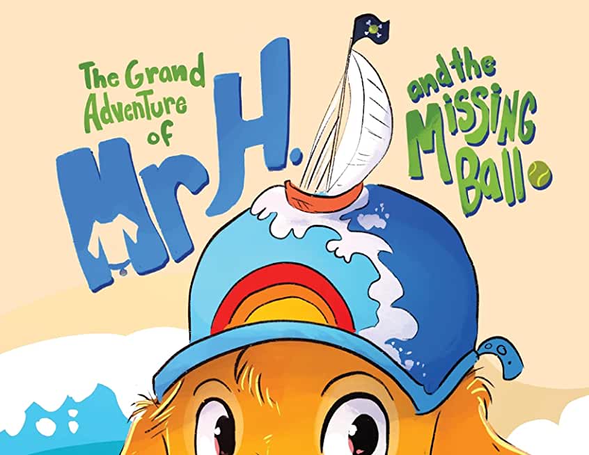 The Grand Adventure of Mr H. and the Missing Ball