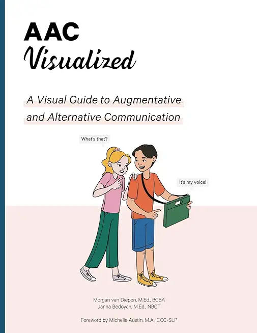 AAC Visualized: A Visual Guide to Augmentative and Alternative Communication