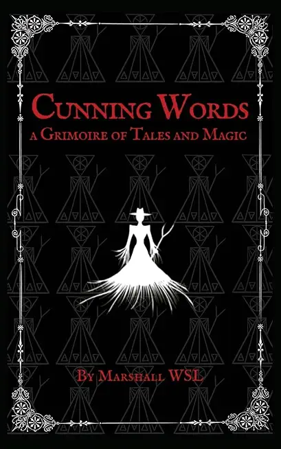 Cunning Words: a Grimoire of Tales and Magic