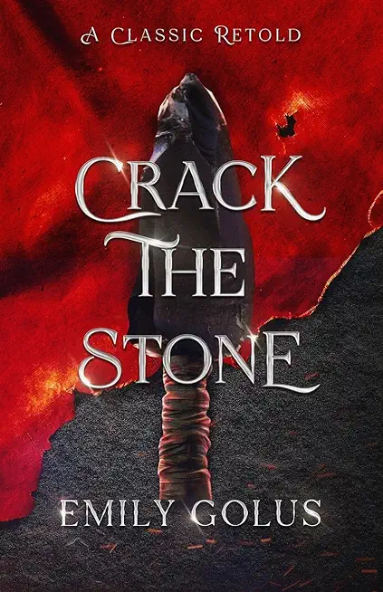 Crack the Stone: A Retelling of Les MisÃ©rables
