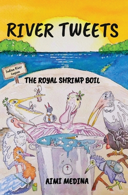 River Tweets: The Royal Shrimp Boil