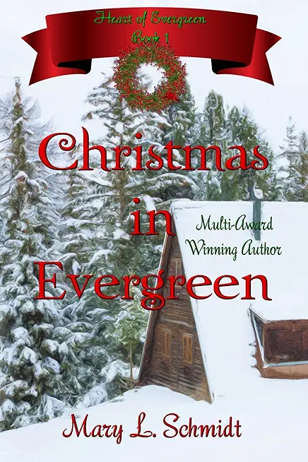 Christmas in Evergreen: Heart of Evergreen