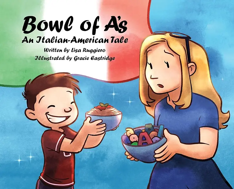 Bowl of A's: An Italian-American Tale