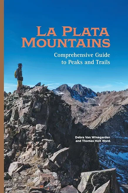 La Plata Mountains: Comprehensive Guide to Peaks and Trails