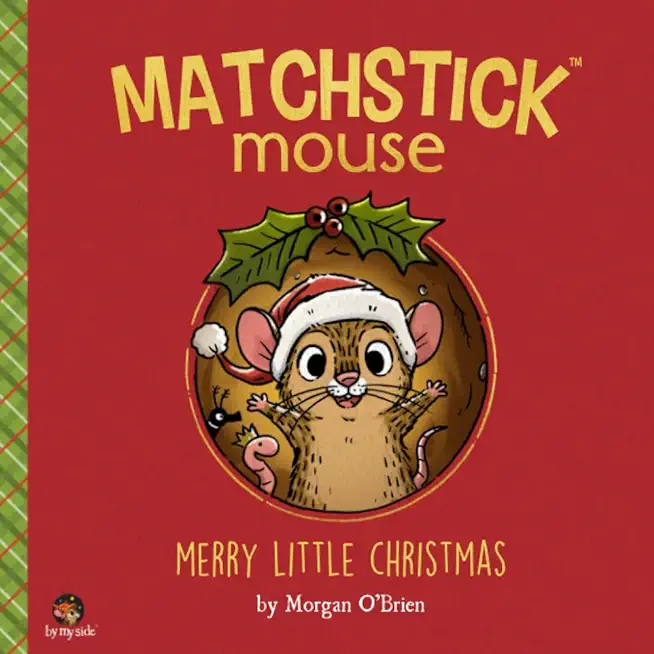 Matchstick Mouse: Merry Little Christmas