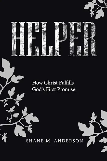 Helper: How Christ Fulfills God's First Promise