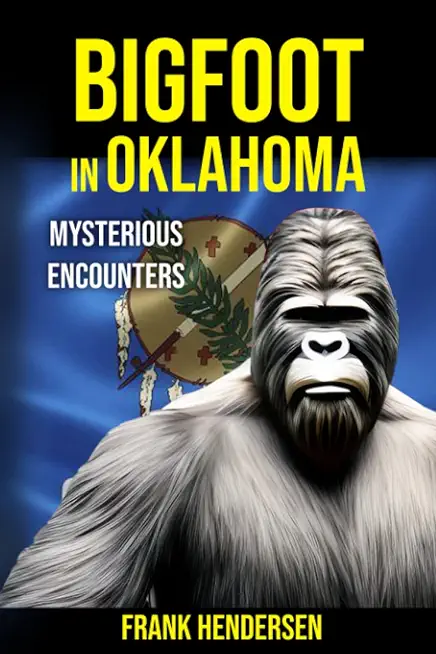 Bigfoot in Oklahoma: Mysterious Encounters