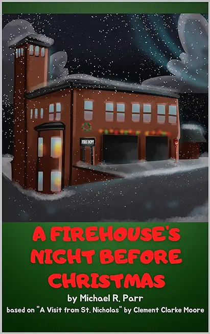 A Firehouse's Night Before Christmas