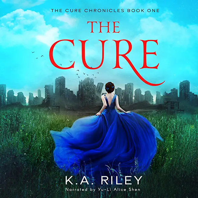 The Cure: A Young Adult Dystopian Novel