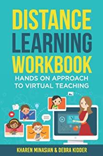 Distance Learning Workbook - Hands On Approach To Virtual Teaching: Distance Learning Playbook For School Leaders - Effective Teaching In The Post Cov