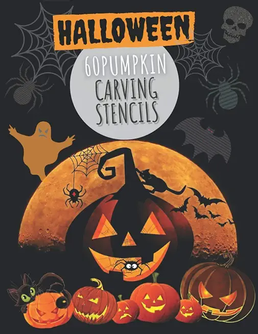 60 Pumpkin Carving Stencils: Template Patterns for Funny and Scary Halloween Decor with pages lined - Adults & Kids