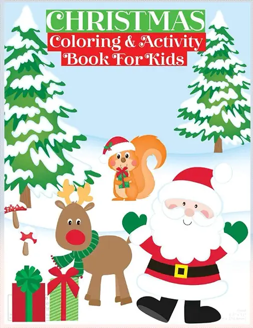 Christmas Coloring & Activity Book for Kids: Holiday Coloring Activity Books for Ages 4-8