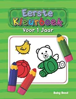 Eerste Kleurboek Voor 1 Jaar: Het ideale eerste kleurboek voor uw kind! 1 tot 3 jaar oud. Heel eenvoudig om de essentie te leren met grote dieren, s