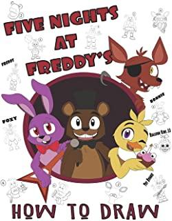 Five Nights at Freddy's How To Draw: High Quality Images For Kids And Adults - Fnaf Book, Five Nights at Freddy's Books (100% Unofficial)