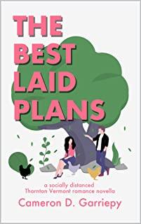 The Best Laid Plans: A Socially Distanced Thornton Vermont Romance