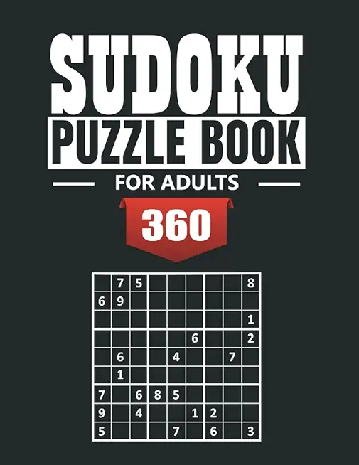 Sudoku Puzzle Book for Adultes: 360 Medium to Hard Sudoku Puzzles with Solutions paperback game suduko puzzle books for adults large print sudoko puzz