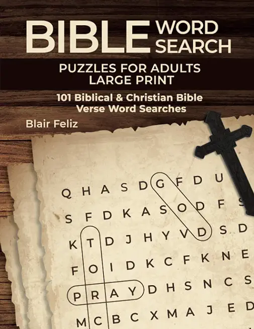 Bible Word Search Puzzles for Adults Large Print: 101 Biblical & Christian Bible Verse Word Searches