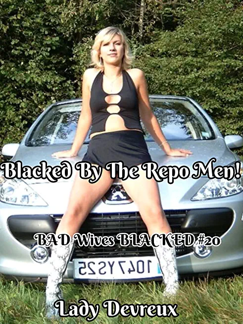 Blacked By The Repo Men!