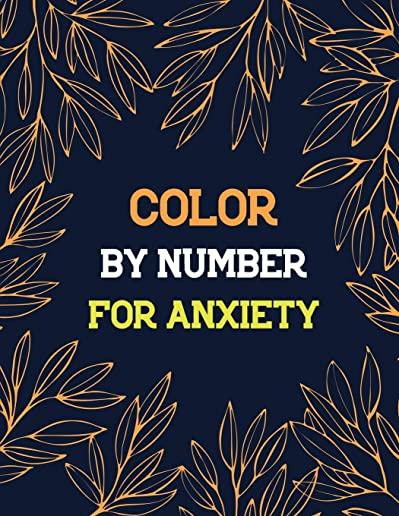 Color by Number for Anxiety: Adult Coloring Book by Number for Anxiety Relief, Scripture Coloring Book for Adults & Teens Beginners, Books for Adul