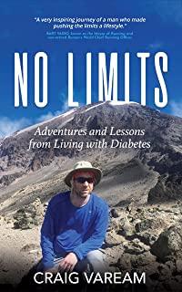 No Limits: Adventures and Lessons from Living with Diabetes