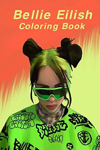 Billie Eilish Coloring Book: for Big Eillish Fans
